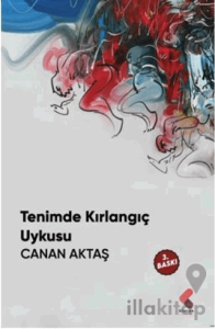 Tenimde Kırlangıç Uykusu