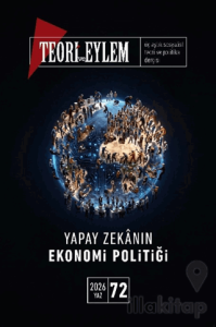 Teori ve Eylem Sayı: 72 Yaz 2026