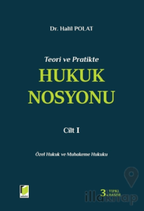 Teori ve Pratikte Hukuk Nosyonu Cilt I