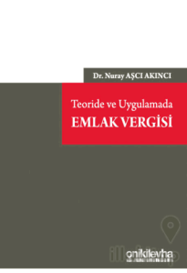 Teoride ve Uygulamada Emlak Vergisi