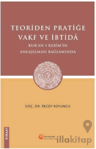 Teoriden Pratiğe Vakf ve İbtidâ