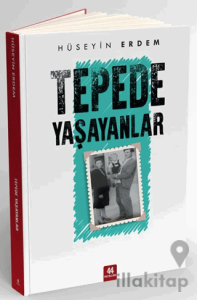 Tepede Yaşayanlar