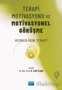 Terapi Motivasyonu ve Motivasyonel Görüşme