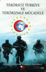 Terörsüz Türkiye ve Terörizmle Mücadele