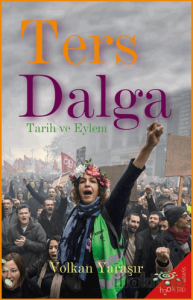 Ters Dalga - Tarih ve Eylem