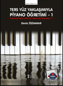Ters Yüz Yaklaşımıyla Piyano Öğretimi 1