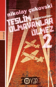 Teslim Olmayanlar Ölmez - 2