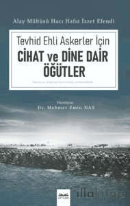 Tevhid Ehli Askerler İçin Cihad ve Dine Dair Öğütler