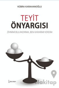 Teyit Önyargısı