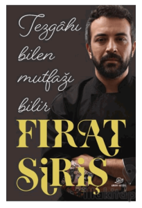 Tezgahı Bilen Mutfağı Bilir