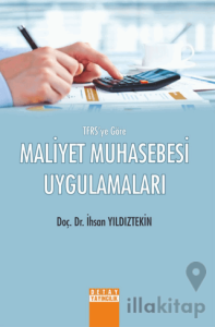 TFRS'ye Göre Maliyet Muhasebesi Uygulamaları