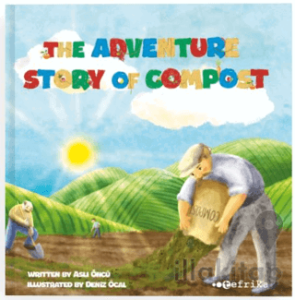 The Adventure Story Of Compost