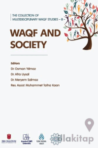 The Collection of Multidisciplinary WAQF Studies II: WAQF and Society