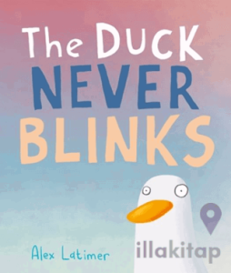 The Duck Never Blinks