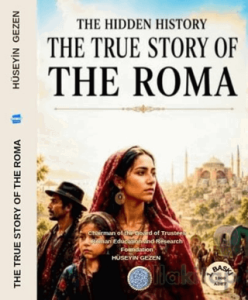The Hidden History The True Story of the Roma