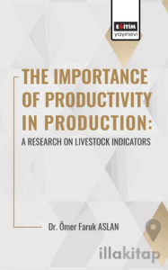 The Importance Of Productıvıty In Production: A Research On Livestock Indicators