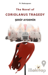The Novel of Coriolanus Tragedy