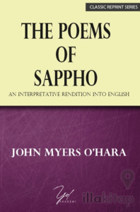 The Poems of Sappho & An Interpretative Rendition into English