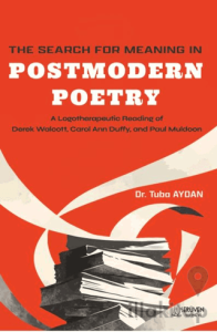 The Search For Meanıng In Postmodern Poetry