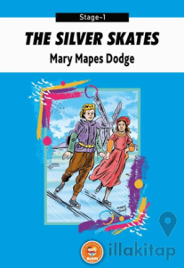 The Silver Skates - Mary Mapes Dodge (Stage-1)