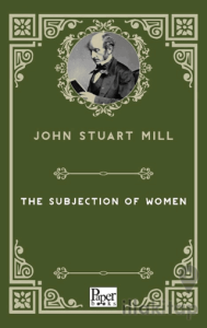 The Subjection of Women