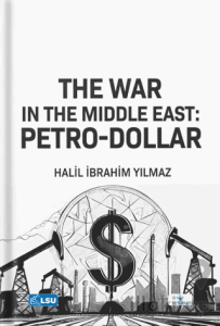 The War in the Middle East: Petro-Dollar