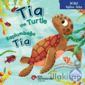 Tia the Turtle / Kaplumbağa Tia