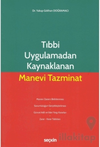 Tıbbi Uygulamadan Kaynaklanan Manevi Tazminat
