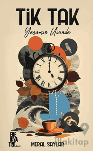 Tik Tak: Yaşamın Ucunda