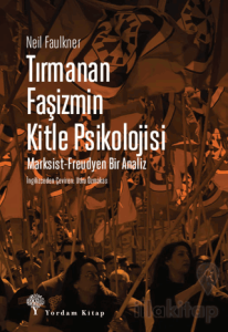 Tırmanan Faşizmin Kitle Psikolojisi
