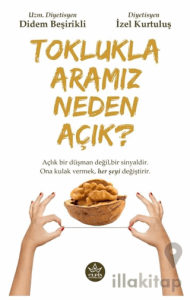 Toklukla Aramız Neden Açık?