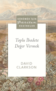 Toplu İbadete Değer Vermek