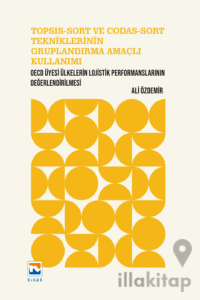 Topsıs-Sort Ve Codas-Sort Tekniklerinin Gruplandırma Amaçlı Kullanımı