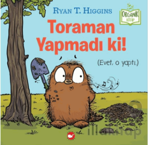 Toraman Yapmadı Ki! (Organik Kitap)
