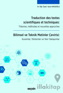 Traduction Des Textes Scientifiques Et Techniques: Theories, Methodes Et Nouvelles Approches