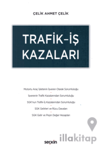Trafik - İş Kazaları