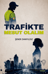 Trafikte Mesut Olalım