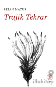 Trajik Tekrar