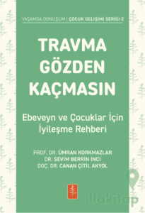 Travma Gözden Kaçmasın!