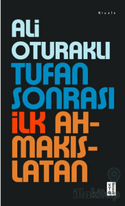 Tufan Sonrası İlk Ahmakıslatan