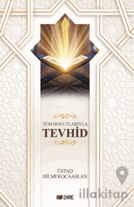 Tüm Boyutlarıyla Tevhid