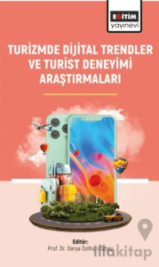 Turizmde Dijital Trendler ve Turist Deneyimi Araştırmaları
