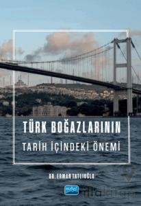 Türk Boğazlarının Tarih İçindeki Önemi