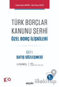 Türk Borçlar Kanunu Şerhi Özel Borç İlişkileri