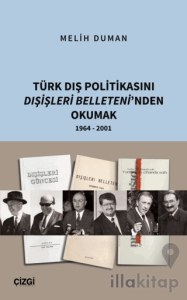Türk Dış Politikasını Dışişleri Belleteni’nden Okumak 1964 - 2001