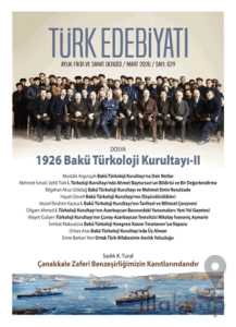 Türk Edebiyatı Aylık Fikir ve Sanat Dergisi Sayı: 629 Mart 2026
