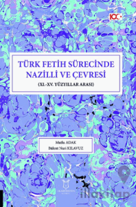 Türk Fetih Sürecinde Nazilli ve Çevresi