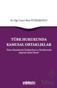 Türk Hukukunda Kamusal Ortaklıklar