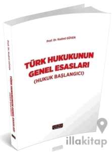 Türk Hukukunun Genel Esasları
