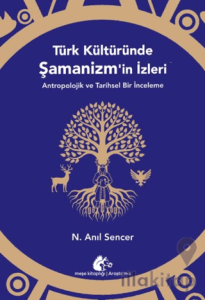 Türk Kültüründe Şamanizm’in İzleri